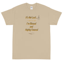 Load image into Gallery viewer, Not Luck, Blessed Short Sleeve T-Shirt