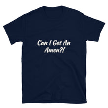 Load image into Gallery viewer, Can I Get An Amen Short-Sleeve Unisex T-Shirt