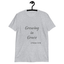 Load image into Gallery viewer, Growing In Grace Short-Sleeve Unisex T-Shirt