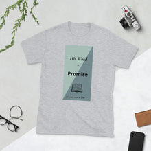 Load image into Gallery viewer, His Word Short-Sleeve Unisex T-Shirt
