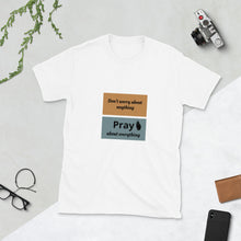 Load image into Gallery viewer, Don't Worry Short-Sleeve Unisex T-Shirt