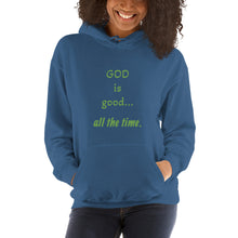 Load image into Gallery viewer, God Is Good all the time Unisex Hoodie