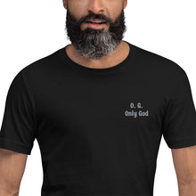 Load image into Gallery viewer, O.G.- Only God Short-Sleeve Unisex T-Shirt