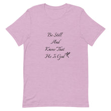 Load image into Gallery viewer, Be Still Short-Sleeve Unisex T-Shirt