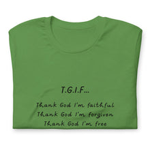 Load image into Gallery viewer, T.G.I.F. Unisex t-shirt