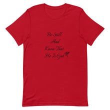 Load image into Gallery viewer, Be Still Short-Sleeve Unisex T-Shirt