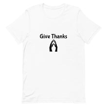 Load image into Gallery viewer, Give Thanks Short-Sleeve Unisex T-Shirt