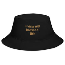 Load image into Gallery viewer, Living my Blessed life Bucket Hat
