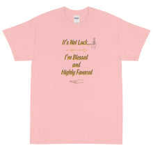 Load image into Gallery viewer, Not Luck, Blessed Short Sleeve T-Shirt
