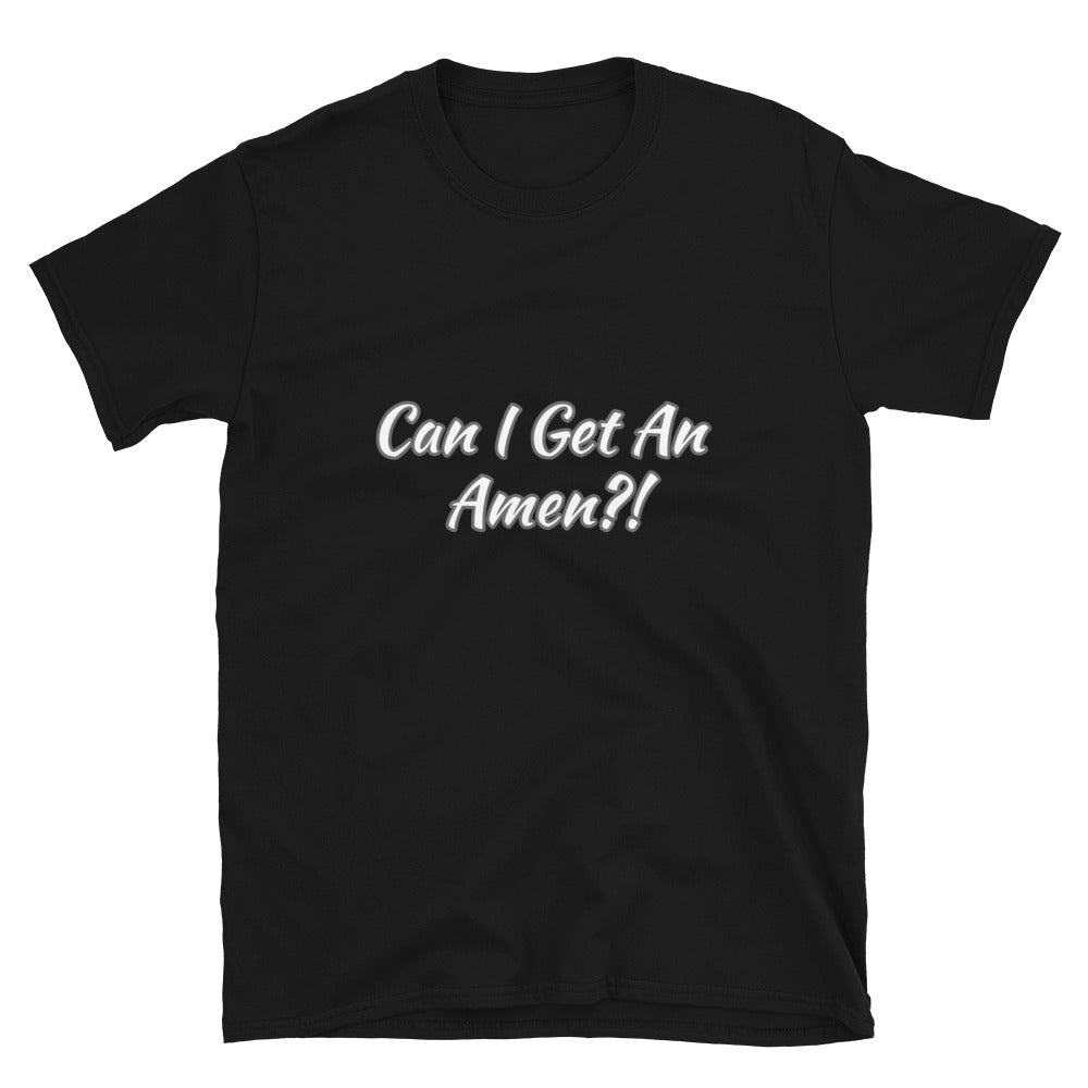 Can I Get An Amen Short-Sleeve Unisex T-Shirt