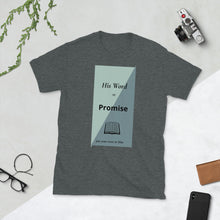 Load image into Gallery viewer, His Word Short-Sleeve Unisex T-Shirt

