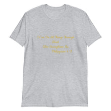 Load image into Gallery viewer, I  Can Do All Things Short-Sleeve Unisex T-Shirt
