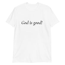 Load image into Gallery viewer, God is Good Short-Sleeve Unisex T-Shirt

