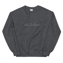 Load image into Gallery viewer, God Is Good Unisex Sweatshirt
