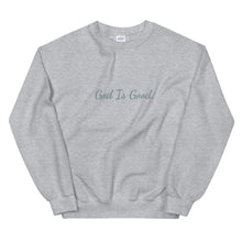 Load image into Gallery viewer, God Is Good Unisex Sweatshirt
