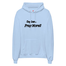 Load image into Gallery viewer, Say Less, Pray More Unisex fleece hoodie
