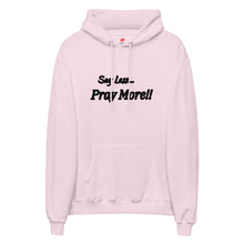 Load image into Gallery viewer, Say Less, Pray More Unisex fleece hoodie
