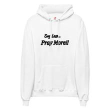 Load image into Gallery viewer, Say Less, Pray More Unisex fleece hoodie
