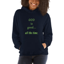 Load image into Gallery viewer, God Is Good all the time Unisex Hoodie
