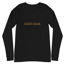Load image into Gallery viewer, God Is Good Unisex Long Sleeve Tee

