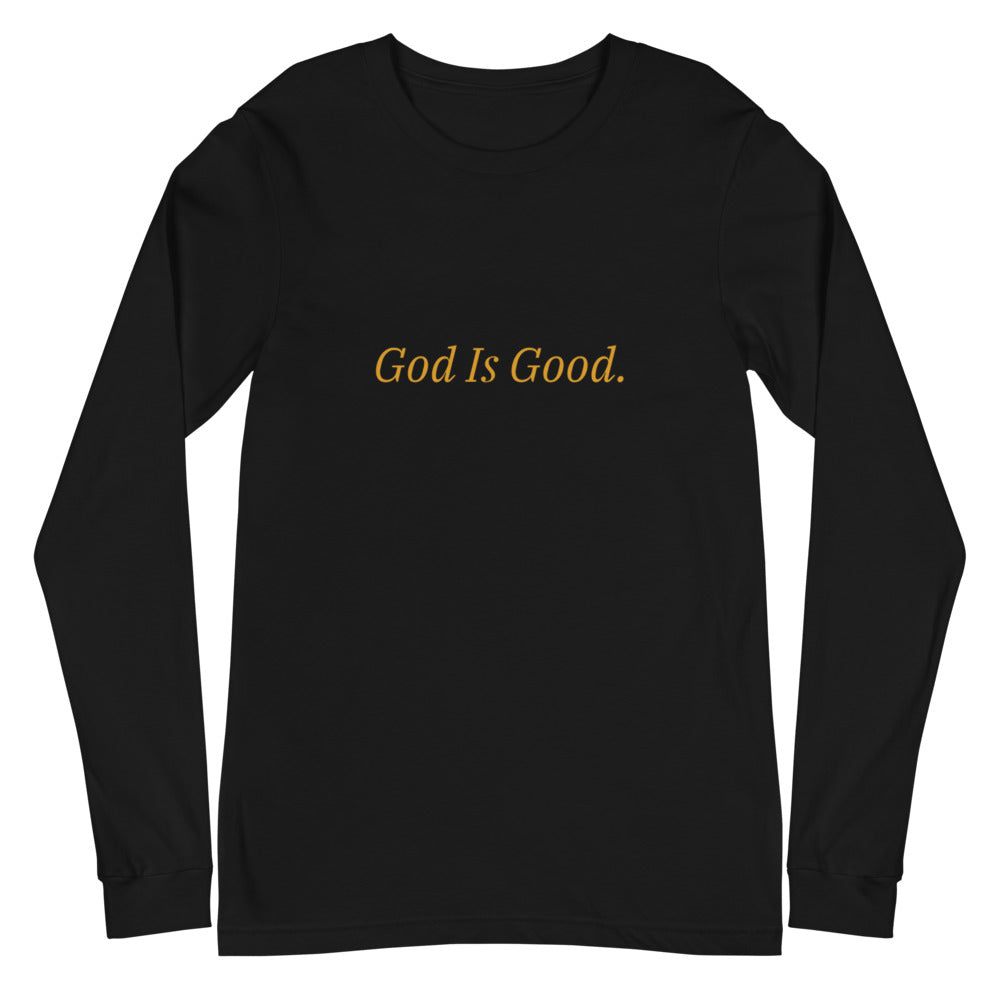 God Is Good Unisex Long Sleeve Tee