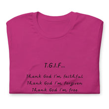 Load image into Gallery viewer, T.G.I.F. Unisex t-shirt
