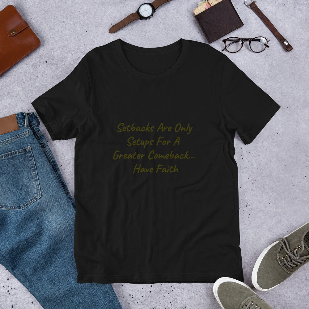 Setbacks to Comebacks Short-Sleeve Unisex T-Shirt