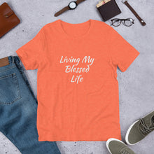 Load image into Gallery viewer, Living My Blessed Life Unisex t-shirt
