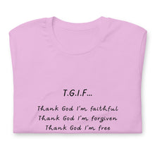 Load image into Gallery viewer, T.G.I.F. Unisex t-shirt
