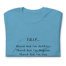 Load image into Gallery viewer, T.G.I.F. Unisex t-shirt
