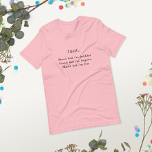 Load image into Gallery viewer, T.G.I.F. Unisex t-shirt
