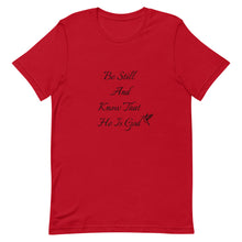 Load image into Gallery viewer, Be Still Short-Sleeve Unisex T-Shirt
