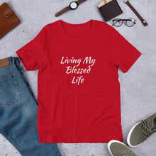 Load image into Gallery viewer, Living My Blessed Life Unisex t-shirt
