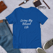 Load image into Gallery viewer, Living My Blessed Life Unisex t-shirt
