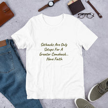 Load image into Gallery viewer, Setbacks to Comebacks Short-Sleeve Unisex T-Shirt
