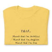 Load image into Gallery viewer, T.G.I.F. Unisex t-shirt

